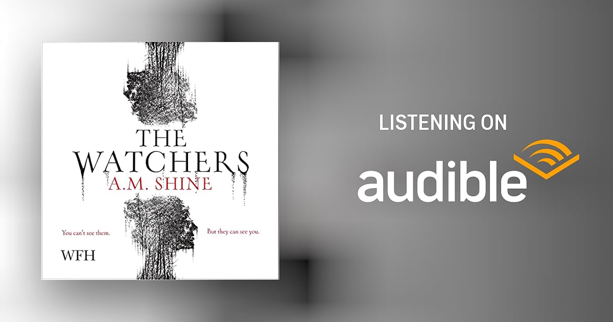 The Watchers by A.M. Shine Audiobook